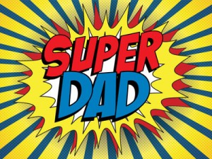 Happy Father Day Super Hero Dad